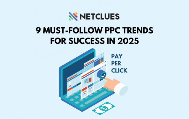 9 Must-Follow PPC Trends for Success in 2025